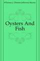 Oysters And Fish, #Thomas J. (Thomas Jefferson) Murrey 
