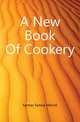 A New Book Of Cookery, Farmer Fannie Merritt 