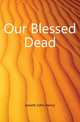 Our Blessed Dead, Jowett John Henry 