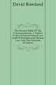 The Second Table Of The Commandments, A Perfect Code Of Natural Moral Law And Of Fundamental Human Law And The Criterion Of Justice, David Rowland 