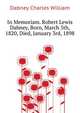 In Memoriam. Robert Lewis Dabney, Born, March 5th, 1820, Died, January 3rd, 1898 .., Dabney Charles William 