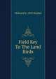 Field Key To The Land Birds .., #Edward b. 1839 Knobel 