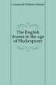 The English drama in the age of Shakespeare, Creizenach Wilhelm Michael 