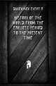 History of the world from the earliest period to the present time, Evert A. Duyckinck 