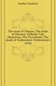 The maid of Orleans, The bride of Messina, Wilhelm Tell, Demetrius, The Piccolimini, The death of Wallenstein, Wallenstein's camp, Schiller Friedrich 