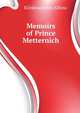 Memoirs of Prince Metternich ..., Klinkowstroem Alfons 