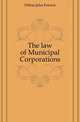 The law of Municipal Corporations, Dillon, John Forrest, 1831-1914 