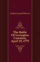 The Battle Of Lexington Common, April 19, 1775, Coburn Frank Warren 