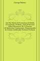 On The Mode Of Formation Of Shells Of Animals, Of Bone, And Of Several Other Structures, By A Process Of Molecular Coalescence, Demonstrable In Certain Artificially Formed Products, George Rainey 