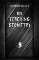On Teaching Geometry, Florence Milner 