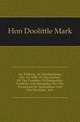 An Address, At Northampton, Oct. 11, 1826, To The Society Of The Counties Of Hampshire, Franklin And Hampden, For The Promotion Of Agriculture And The Mechanic Arts, Hon Doolittle Mark 