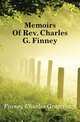 Memoirs Of Rev. Charles G. Finney, Finney Charles Grandison 