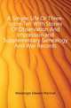 A Simple Life Or Three-score Ten With Stories Of Observation And Impression,and Supplementary Genealogy And War Records, Messenger Edward Marshall 