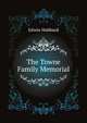The Towne Family Memorial, Hubbard Edwin 1n 