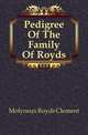 Pedigree Of The Family Of Royds, Molyneux Royds Clement 