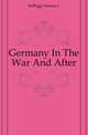 Germany In The War And After, Vernon L. Kellogg 