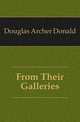 From Their Galleries, Douglas Archer Donald 