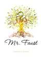 Mr. Faust, Ficke Arthur Davison 