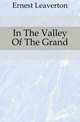 In The Valley Of The Grand, Ernest Leaverton 