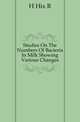 Studies On The Numbers Of Bacteria In Milk Showing Various Changes, H Hix R 