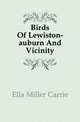 Birds Of Lewiston-auburn And Vicinity, Ella Miller Carrie 