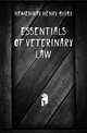 Essentials Of Veterinary Law, Hemenway Henry Bixby 