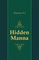 Hidden Manna, Dawson A J 