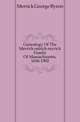 Genealogy Of The Merrick-mirick-myrick Family Of Massachusetts, 1636-1902, Merrick George Byron 