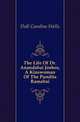 The Life Of Dr. Anandabai Joshee, A Kinswoman Of The Pundita Ramabai, Dall Caroline Wells 