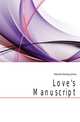 Love's Manuscript, Edward Dooley James 