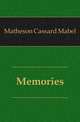Memories, Matheson Cassard Mabel 