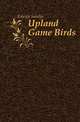 Upland Game Birds, Edwyn Sandys 