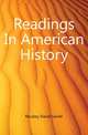 Readings In American History, Muzzey David Saville 