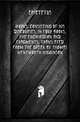 Works. Consisting Of His Discourses, In Four Books, The Enchiridion And Fragments. Translated From The Greek By Thomas Wentworth Higginson, Epictetus 
