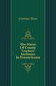 The Status Of County Teachers' Institutes In Pennsylvania, Carmon Ross 