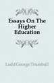 Essays On The Higher Education, Ladd, George Trumbull 