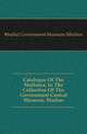 Catalogue Of The Mollusca, In The Collection Of The Government Central Museum, Madras, #India) Government Museum (Madras 