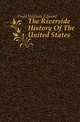 The Riverside History Of The United States, Dodd William Edward 