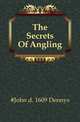 The Secrets Of Angling, #John d. 1609 Dennys 