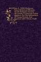 Select Historical Memoirs Of The Religious Society Of Friends, Commonly Called Quakers. For The Information Of Young Persons And Inquirers After Divine Truth, #William b. 1804 Hodgson 