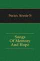 Songs Of Memory And Hope, Annie S. Swan 