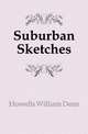 Suburban Sketches, Howells, William Dean, 1837-1920 