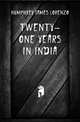 Twenty-one Years In India, Humphrey James Lorenzo 