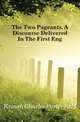 The Two Pageants. A Discourse Delivered In The First Eng, Krauth Charles Porterfield 