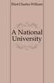 A National University, Eliot Charles William 