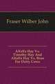Alfalfa Hay Vs. Timothy Hay And Alfalfa Hay Vs. Bran For Dairy Cows, Fraser Wilber John 