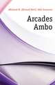 Arcades Ambo, #Richard M. (Richard Mott) 1883 Gummere 