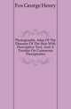 Photographic Atlas Of The Diseases Of The Skin With Descriptive Text, And A Treatise On Cutaneous Therapeutics, Fox George Henry 