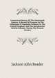 Commercial Botany Of The Nineteenth Century. A Record Of Progress In The Utilisation Of Vegetable Products In The United Kingdom, And The Introduction ... British Colonies, During The Present Century, Jackson John Reader 