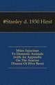 Mites Injurious To Domestic Animals (with An Appendix On The Acarine Disease Of Hive Bees), #Stanley d. 1930 Hirst 